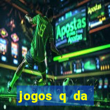 jogos q da dinheiro de verdade